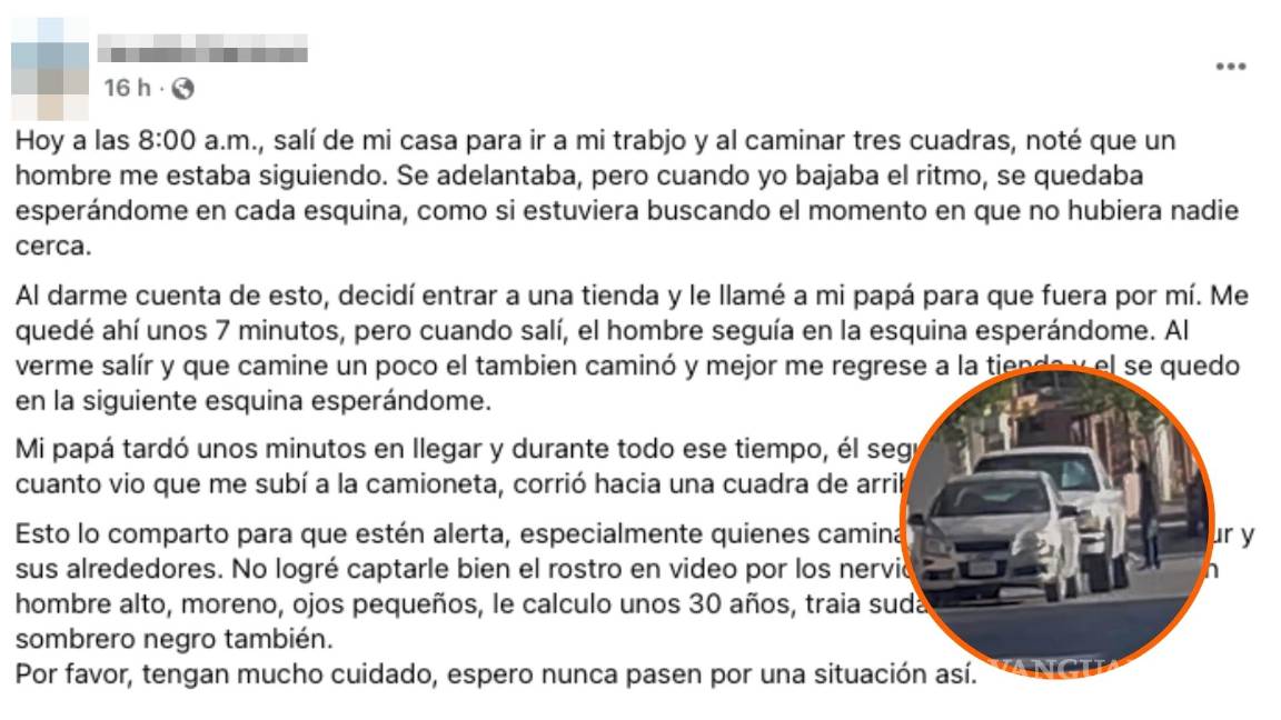 ‘Se quedaba esperándome en cada esquina’: joven saltillense denuncia acoso en redes sociales (video) ‘Se quedaba esperándome en cada esquina’: joven saltillense denuncia acoso en redes sociales (video)