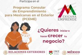 Mexicana Emprende es una iniciativa del Consulado de México en Eagle Pass que impulsa la autonomía económica de las mujeres migrantes y mexicanas.